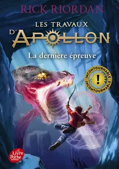 Les travaux d'Apollon, tome 5 : La dernière épreuve