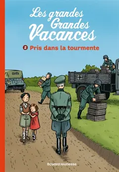 Les grandes grandes vacances, tome 2 : Pris dans la tourmente