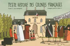 Petite histoire des colonies françaises, tome 5 : Les immigrés