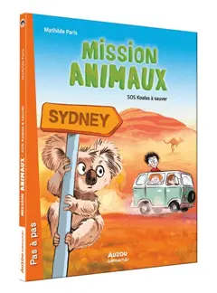 Mission animaux, tome 4 : SOS koalas à sauver