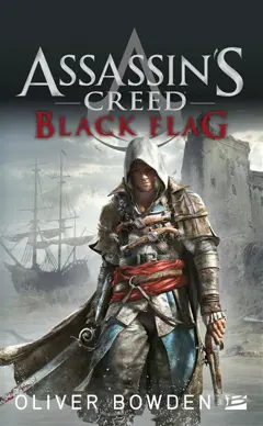 Assassin's creed, tome 6 : Black flag