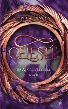 Les anges d'Elysium, tome 2 : Celeste