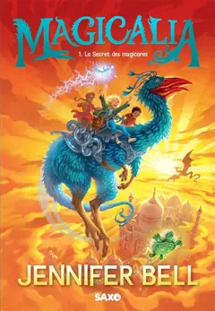 Magicalia, tome 1 : Le secret des magicores, couverture