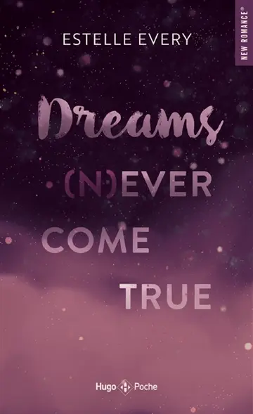 Dreams (n)ever comme true