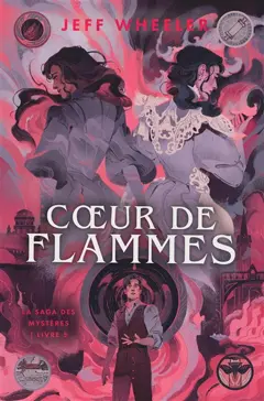 La saga des mystères, tome 5 : Cœur de flammes, couverture