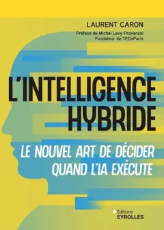 L'intelligence hybride : le nouvel art de décider quand l'IA exécute