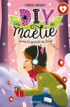 Les DIY de Maélie, tome 9 : Dans la gueule du loup