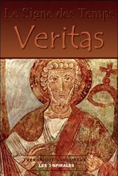 Le signe des temps, tome 2 : Veritas