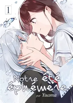 Notre été éphémère, tome 1