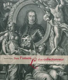 Dans l'intimité d'un collectionneur : Livio Odescalchi et le faste baroque