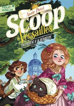 Scoop à Versailles, tome 2 : Enlèvement à la ménagerie, couverture