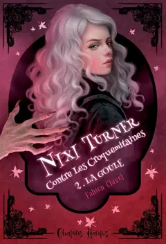 Nixi Turner contre les croquemitaines, tome 2 : La goule, couverture