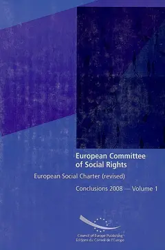 European social charter (revised) : conclusions 2008, tome 1 : Albania, Andorra, Armenia, Azerbaijan, Belgium, Bulgaria, Cyprus, Estonia, Finland, France, Georgia, Ireland, Italy