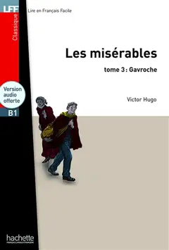 Les misérables, tome 3 : Gavroche