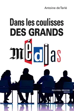 Dans les coulisses des grands médias
