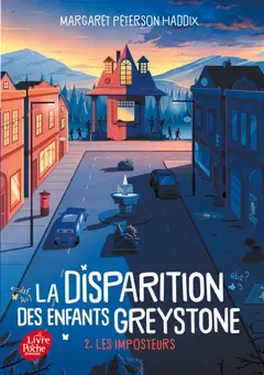 La disparition des enfants Greystone, tome 2 : Les imposteurs