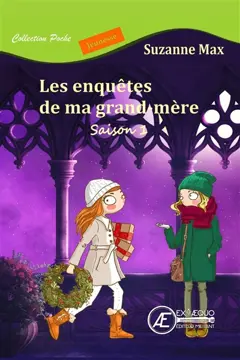 Les enquêtes de ma grand-mère : livre jeunesse, tome 1