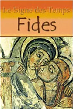 Le signe des temps, tome 1 : Fides