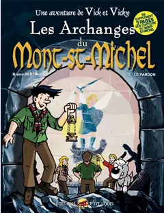 Une aventure de Vick et Vicky, tome 6 : Les archanges du Mont-Saint-Michel. Vol. 2. Le pardon