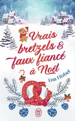 Vrais bretzels & faux fiancé à Noël, couverture