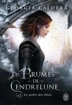 Les brumes de Cendrelune, tome 1 : Le jardin des âmes