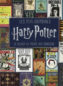 Les mini-grimoires Harry Potter, tome 4 : Le design du monde des sorciers