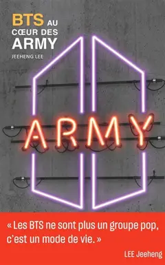 BTS : au cœur des Army