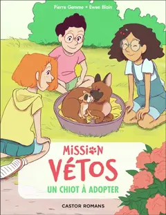 Mission vétos, tome 11 : Un chiot à adopter