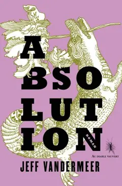 La trilogie du rempart sud, tome 4 : Absolution