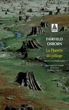 La planète au pillage : la détérioration de la Terre surpeuplée, l'interdépendance générale de tous les êtres vivants, la tendance de l'homme à détruire les sources de la vie, le pillage, l'Asie, jadis et aujourd'hui…