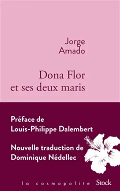 Dona Flor et ses deux maris : histoire morale, histoire d'amour, couverture