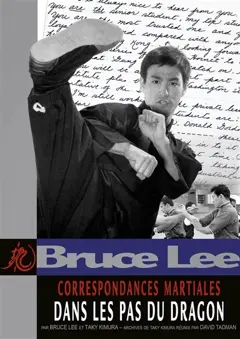 Correspondances martiales, tome 2 : Dans les pas du dragon