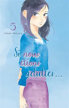 Si nous étions adultes..., tome 5
