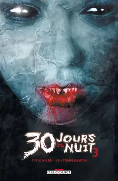 30 jours de nuit, tome 3 : Retour à Barrow