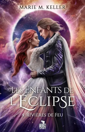 Rivières de Feu : Les Enfants de l'Eclipse, T4