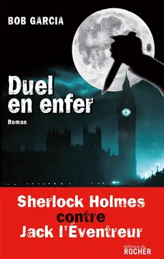 Duel en enfer : Sherlock Holmes contre Jack l'éventreur