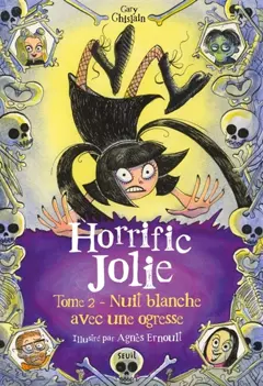 Les terrifiantes aventures d'Horrific Jolie, tome 2 : Nuit blanche avec une ogresse, couverture