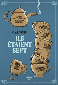 Le club des amateurs de romans policiers, tome 1 : Ils étaient sept