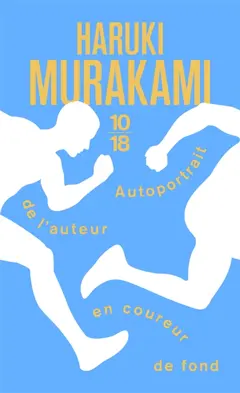 Autoportrait de l'auteur en coureur de fond