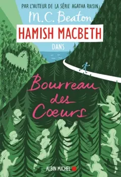 Hamish Macbeth, tome 10 : Bourreau des cœurs