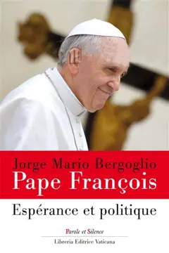Réflexions sur l'espérance, tome 2 : Espérance, institutions et politique