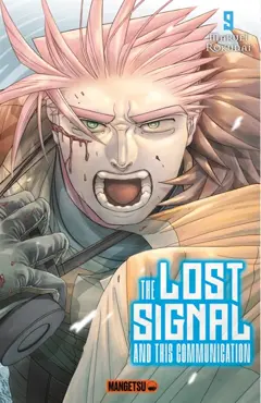 The lost signal and this communication, tome 9, couverture