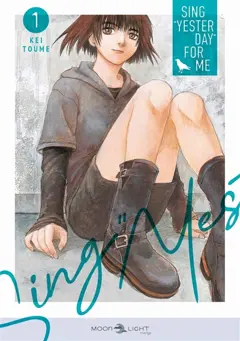 Sing Yesterday for me, tome 1, couverture