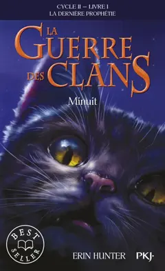 La guerre des clans : cycle 2, la dernière prophétie, tome 1 : Minuit