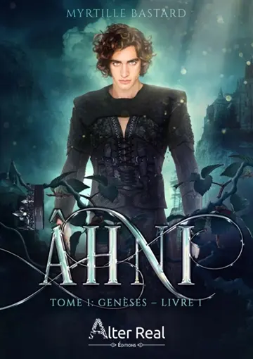 Ahni : Genèses - livre 1