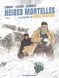 Les enquêtes de Louise Beauvoir, tome 2 : Neiges mortelles