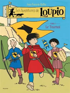 Les aventures de Loupio, tome 4 : Le tournoi