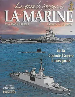La grande fresque de la Marine, tome 4 : De la Grande Guerre à nos jours