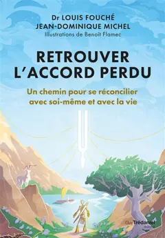 Retrouver l'accord perdu : un chemin pour se réconcilier avec soi-même et avec la vie