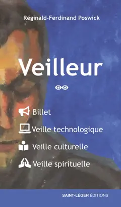 Veilleur : billet, veille technologique, veille culturelle, veille spirituelle, tome 2, couverture